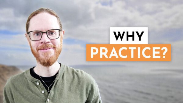 Why Practice Spirituality? Finding a Practice That Works for You
