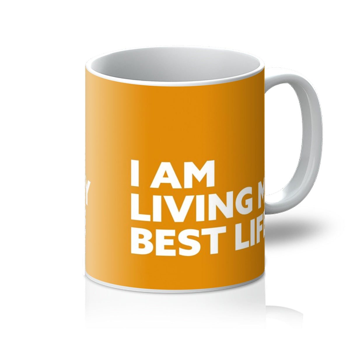 I AM Living My Best Life – Marigold Mug