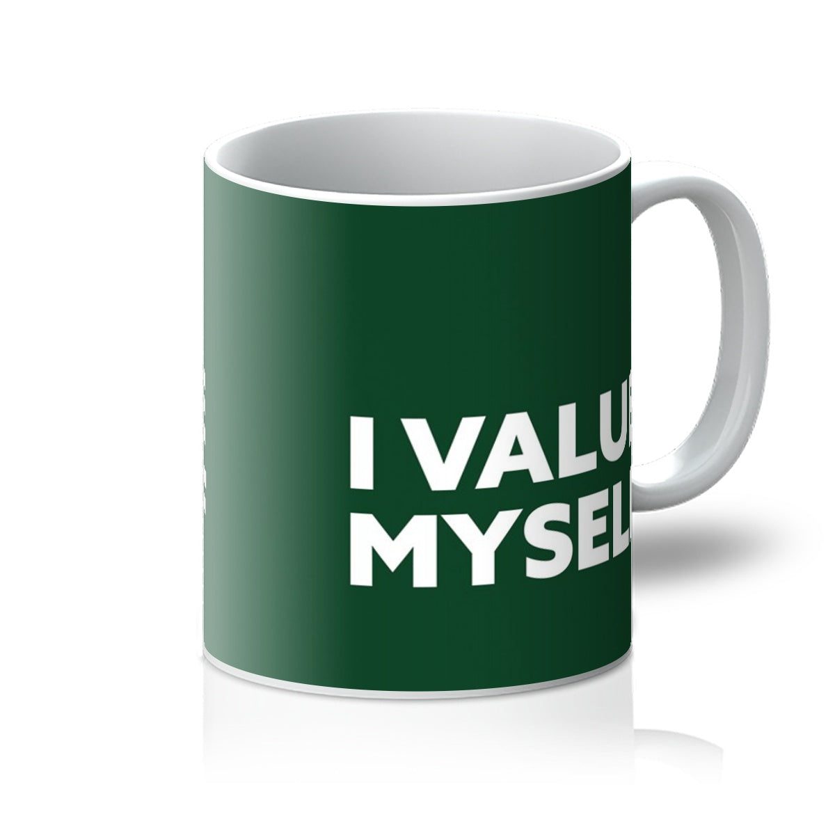 I Value Myself – Forest Green Mug