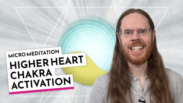 Higher Heart Chakra Activation Micro Meditation