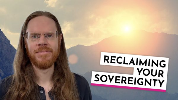Reclaiming Your Sovereignty