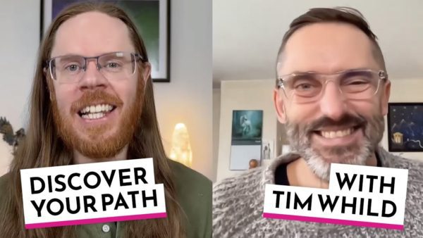 Discover Your Path with Tim Whild