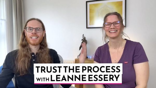 Trust The Process with Special Guest Leanne Essery