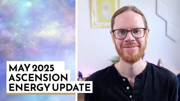 May 2025 Ascension Energy Update with Melchizedek – Accepting Personal Power