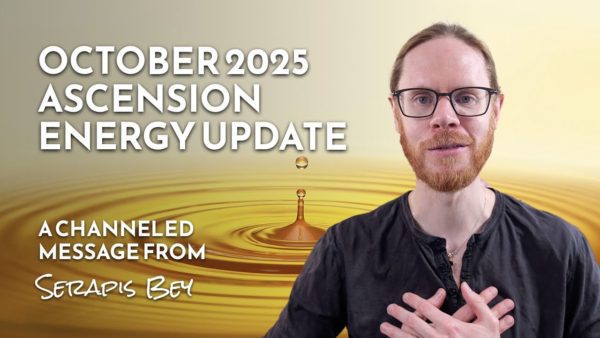 From Burnout to Balance – October 2025 Ascension Energy Update with Serapis Bey