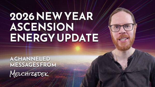 206 New Year Energy Update with Melchizedek – Coherence, Truth & the New Age